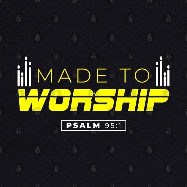 Made to Worship Psalm 95:1 Christian Bible Verse Quotation by Teephical